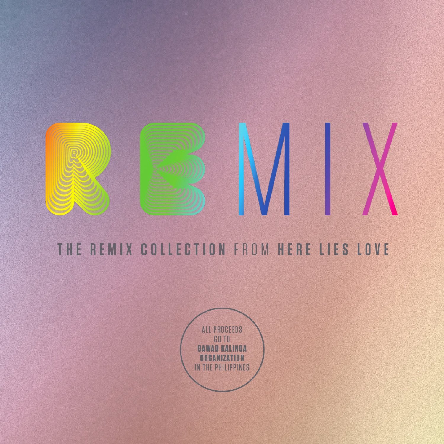 The Here Lies Love Remix Collection 27 Sound Entertainment